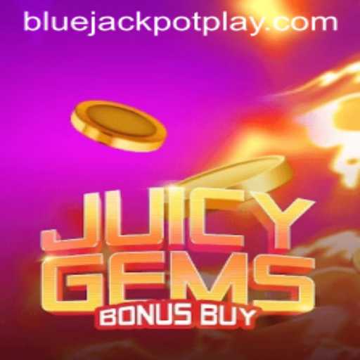 Exploring the Exciting World of JuicyGemsBonusBuy: Unveiling the Bluejackpot Revolution
