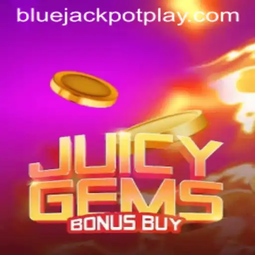 Exploring the Exciting World of JuicyGemsBonusBuy: Unveiling the Bluejackpot Revolution